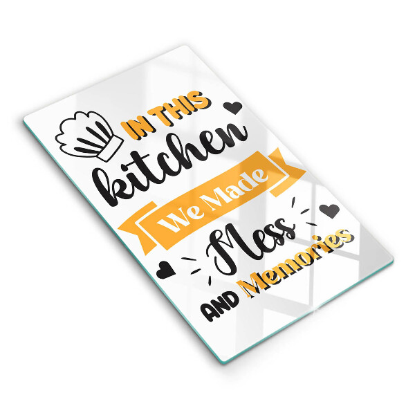 Chopping board glass In this kitchen we made messes and memories