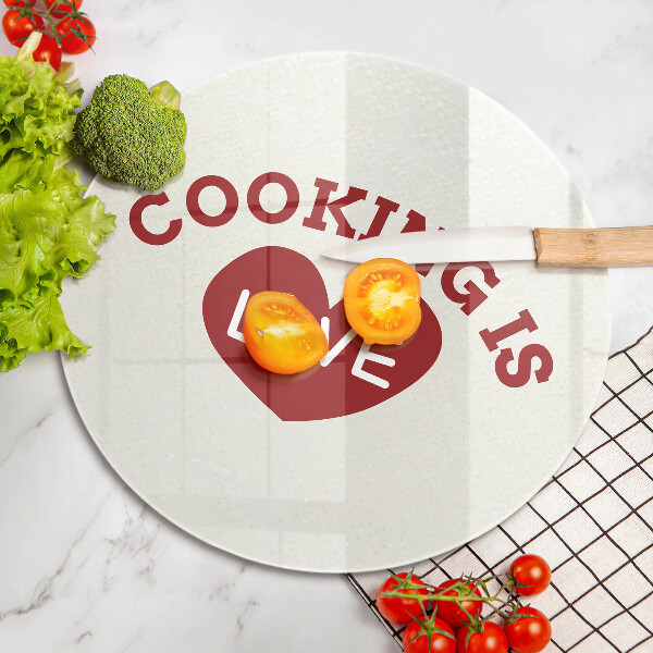 Chopping board glass The inscription Cooking is love