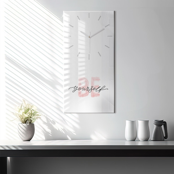 Vertical wall clock The inscription Be yourself