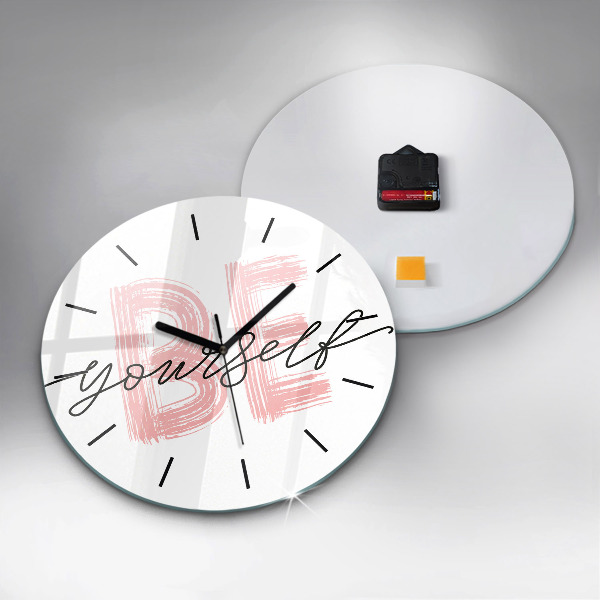 Round glass wall clock The inscription Be yourself